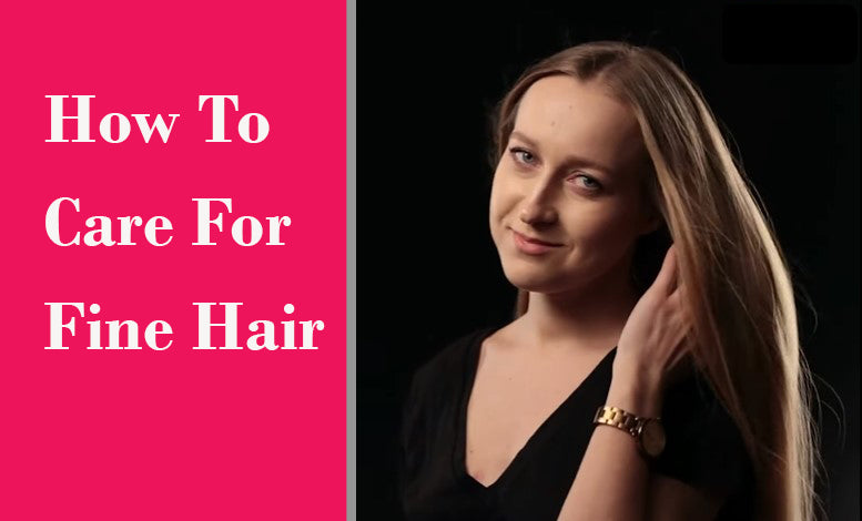 8 Tips to care for Fine Hair According to Hairstylist