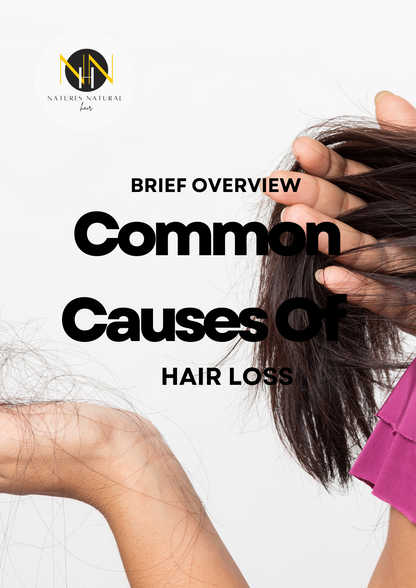 Common Causes of Hair Loss Booklet NATURESNATURALHAIR.COM